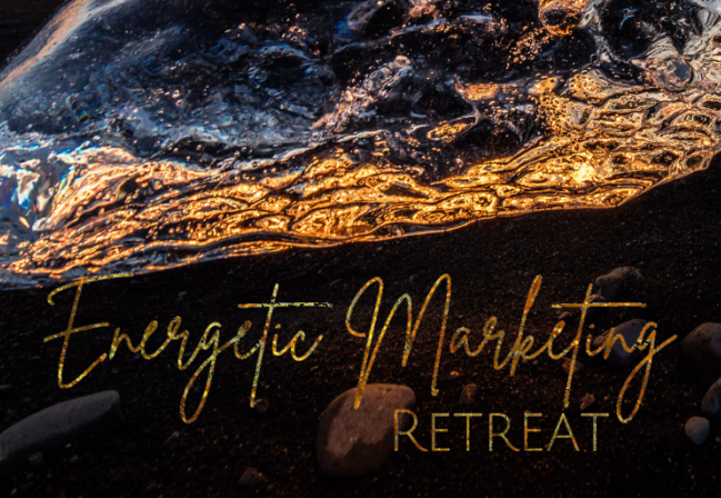 Energetic Marketing Retreat